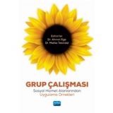 Grup Çalışması Sosyal Hizmet Alanlarından Uygulama Örnekleri - Melike Tekindal