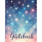 Gästebuch mit Sternen & Herzen - Magisches Hardcover-Buch: für Feste, Geburtstage & Jubiläen - 100 leere Seiten für liebevolle Erinnerungen & Wünsche