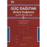 GÜÇ DAĞITIMI (ENERJI DAĞITIMI) 5 KESIT HESAPLARI - YETKIN SANER