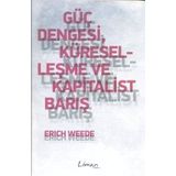 Güç Dengesi Küreselleşme ve Kapitalist Barış - Erich Weede
