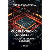 Güç Elektroniği Devreleri Matlab ve Simulink Çözümleri - Uğur Arifoğlu