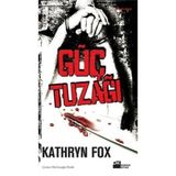 Güç Tuzağı - Kathryn Fox