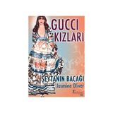 GUCCI KIZLARI ŞEYTANIN BACAĞI - JASMINE OLIVER