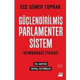 Güçlendirilmiş Parlamenter Sistem - Ece Güner Toprak