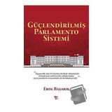 Güçlendirilmiş Parlamento Sistemi - Erol Başarık