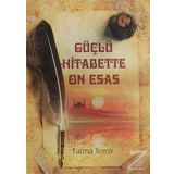 Güçlü Hitabette On Esas - Fatma Temir