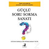 Güçlü Soru Sorma Sanatı / Yaprak Baran Tecir