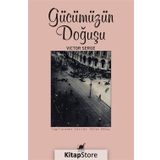 Gücümüzün Doğuşu - Victor Serge