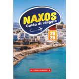 GUIDA DI VIAGGIO NAXOS 2026: Esplora spiagge incontaminate, antichi templi e l'autentica vita dell'isola greca nelle Cicladi