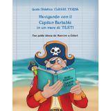 Guida didattica italiano classe terza: Navigando con il Capitan Barbablù in un mare di testi (Il tesoro del pirata Babrbabù)