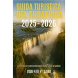 Guida Turistica del Sudafrica 2025-2026: Avventure indimenticabili dalla città al safari