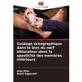 Guidage échographique dans le bloc du nerf obturateur dans la spasticité des membres inférieurs