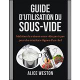 Guide d’utilisation du Sous-Vide: Maîtrisez la cuisson sous vide pas à pas pour des résultats dignes d’un chef
