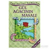 GÜL AĞACININ MASALI - ÖZLEM AYTEK