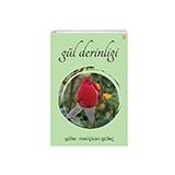 Gül Derinliği - Güler Meriçkan Güleç