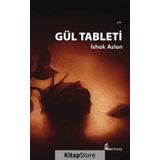 Gül Tableti - İshak Arslan