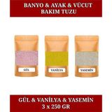 Gül & Vanilya & Yasemin Kokulu Banyo Tuz Küvet & Jakuzi Tuzu Manikür & Pedikür Tuzu Ayak Bakım Tuzu. 3 x 250 gr