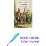 Gülbeşeker - Türk Tatlıları Tarihi + Renkli Fosforlu Kalem - Hayır