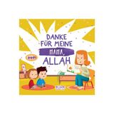 Gülce Kitap Danke Für Meıne Mama Allah - Annem Için Teşekkür Ederim Allahım (Almanca)