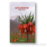 Güldehun - Tuğba Mıhçı