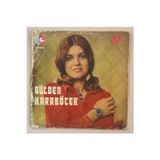 Gülden Karaböcek Kır Çiçekleri - Dokunma Keyfine Yalan Dünyanın 45 lik Plak (1976 Dönem Baskı)