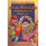 Güldüren Okul Piyesleri Monologlar Rontlar - Cemalettin E. Kavaklıgil