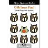 Güldürme Beni! - Melike Eğilmezler Boylan