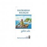 GÜLEN ADA - HALIKARNAS BALIKÇISI