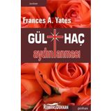 GÜLHAÇ AYDINLANMASI - FRANCES A. YATES