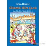 Gülmesini Bilen Çocuk - Cihan Demirci