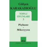 Gülşen Karakadıoğlu / Toplu Oyunları 3 / Gülşen Karakadıoğlu