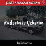 Gulumse Cekiyorum Oto Kurtarici Cekici Yazilari - Arka Cam Uyumlu - Turkce Espirili Atarli Koyan Sozler