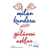 Gülünesi Aşklar - Milan Kundera
