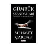 Gümrük Skandalları - Mehmet Çardak