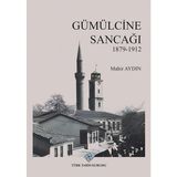Gümülcine Sancağı 1879-1912 - Nahir Aydın