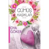 Gümüş Kaşıklar - Oya Göker