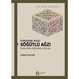 Gümüşhane, Kelkit Söğütlü Ağzı Inceleme Derleme Sözlük -Ekrem Kalan