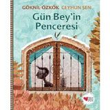 Gün Bey’in Penceresi - Göknil Özkök Ceyhun Şen