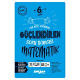 Güncel 6.Sınıf Matematik Yeni Nesil Sorularla Güçlendiren Soru Bankası