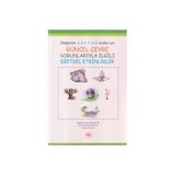 GÜNCEL ÇEVRE SORUNLARIYLA İLGİLİ EĞİTSEL ETKINLIKLER İLKÖĞRETİM 4. 5. 6. 7. VE 8. SINIFLAR İÇİN - ESIN TURAN GÜLLAÇ;HÜLYA GÜLAY;MEHMET DURAN ÖZNACAR
