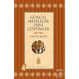 GÜNCEL MESELELER DINÎ ÇÖZÜMLER - FARUK BEŞER