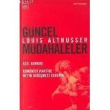 GÜNCEL MÜDAHALELER - LOUIS ALTHUSSER