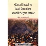 Güncel Sosyal ve Mali Sorunlara Yönelik Seçme Yazılar - Neslihan Koç