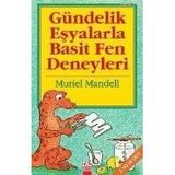 GÜNDELİK EŞYALARLA BASIT FEN DENEYLERI - MURIEL MANDELL