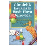 GÜNDELİK EŞYALARLA BASIT HAVA DENEYLERI - MURIEL MANDELL