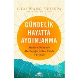 Gündelik Hayatta Aydınlanma - Gyalwang Drukpa