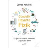 Gündelik Hayatta Fizik - James Kakalios