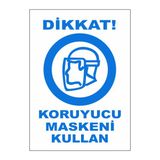 Gündoğdu 5 Adet Dikkat Koruyucu Maskeni Kullan Uyarı Levhası