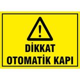 Gündoğdu 5 Adet Dikkat Otomatik Kapı Uyarı Ikaz Levhası
