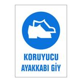 Gündoğdu 5 Adet Koruyucu Ayakkabı Giy Uyarı Levhası